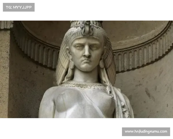 埃及艳后克丽奥帕特拉对古代历史与文化发展的深远影响分析